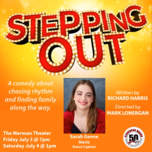 Bright marquee-style announcement for Stepping Out with a headshot of Sarah Genne, who plays Mavis and serves as Dance Captain.